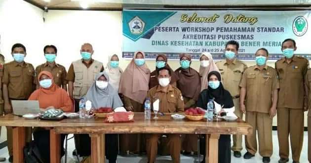 Dinas Kesehatan Kabupaten Bener Meriah Gelar Workshop Pemahaman Standar Akreditasi Puskesmas 