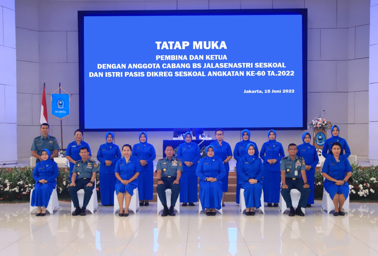 TATAP MUKA PEMBINA CABANG BS JALASENASTRI SESKOAL DENGAN ANGGOTA DAN ISTRI PASIS DIKREG SESKOAL ANGKATAN KE -60 TA. 2022.