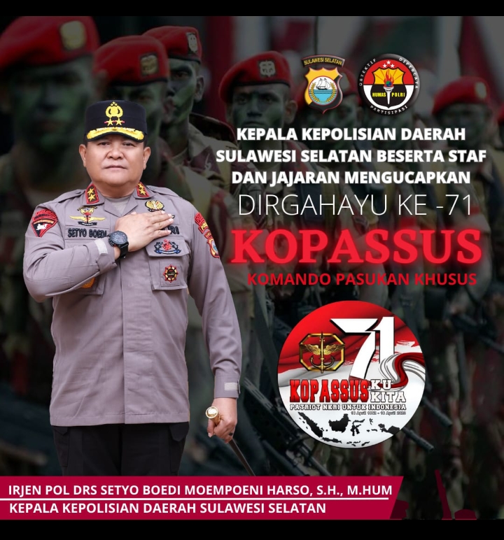 Kapolda Sulsel Irjen Pol Setyo Budi Moempoeni Harso, S.H., M.HUM Ucapkan Selamat Ulang Tahun Kopasus ke – 71