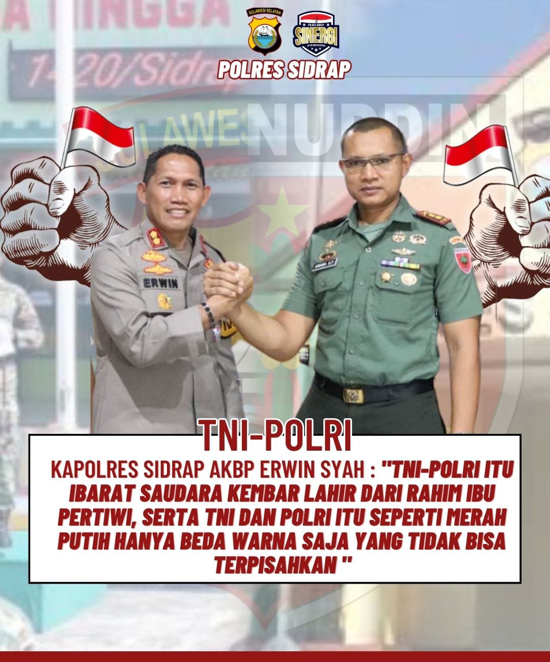 AKBP Erwin Syah : TNI-Polri Ibarat Merah Putih Yang Hanya Satu dan Tidak Bisa Terpisahkan