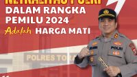 Kapolres Toraja Utara Ingatkan Personel Terkait Harga Mati Netralitas Polri di Pemilu 2024