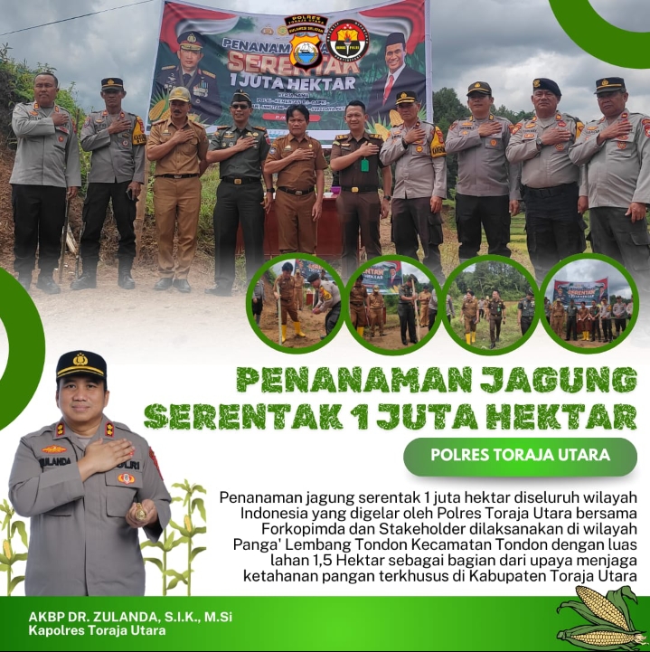 Polres Toraja Utara Gelar Penanaman Jagung Serentak 1 Juta Hektar, Sebagai Wujud Nyata Ketahanan Pangan